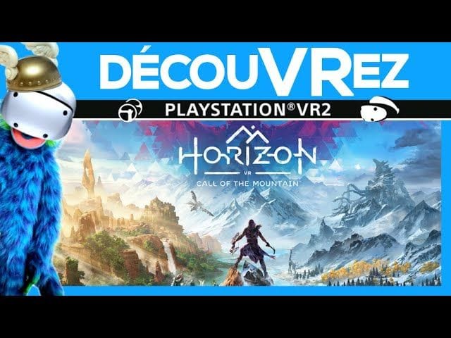 DécouVRez : HORIZON CALL OF THE MOUNTAIN | La CLAQUE visuelle du PS VR2 avec ALOY | VR Singe