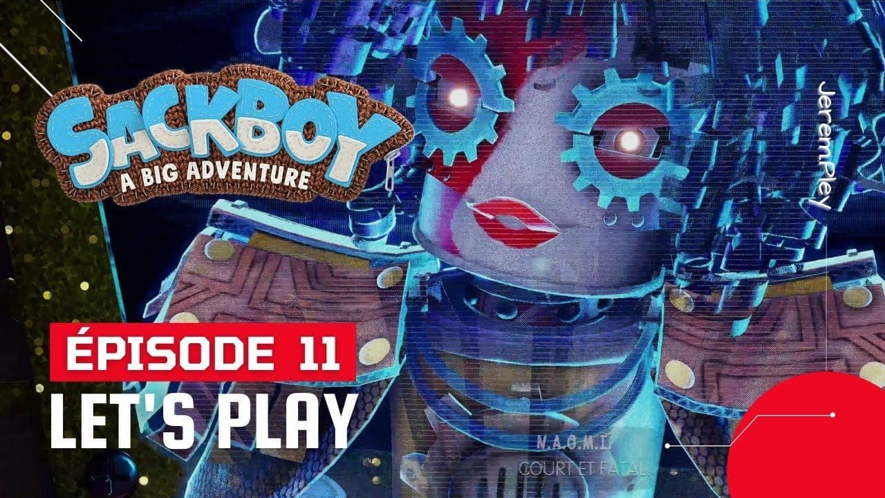 NAOMI ... Court et Fatal ! - Sackboy: A Big Adventure PS5 - LET'S PLAY FR - #11