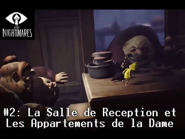 Little Nightmares - Let's Play PS5 - #2 - La Salle de Réception et Les Appartements de la Dame