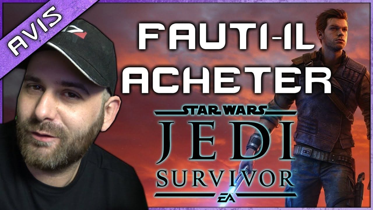 FAUT-IL ACHETER STAR WARS JEDI SURVIVOR ? Ca sent bon ! Récap des infos.