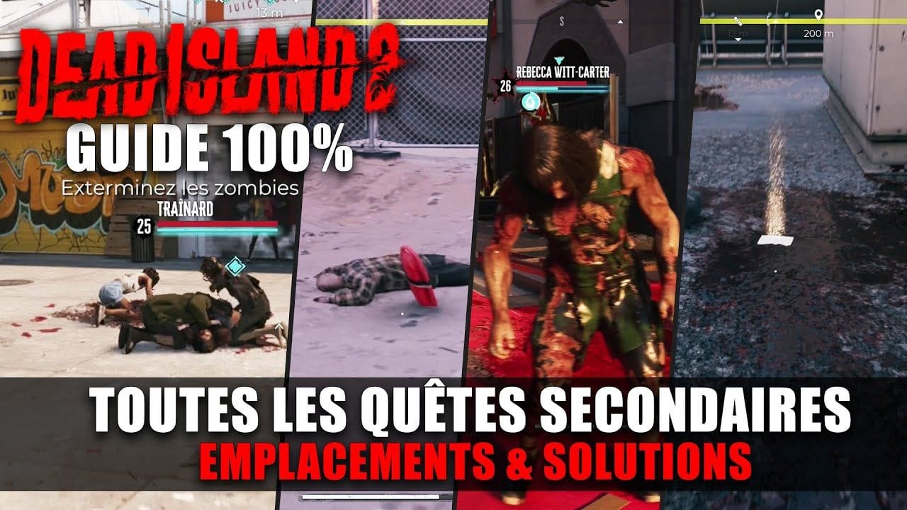 Dead Island 2 : Toutes les Quêtes Secondaires (Emplacements & Solution)