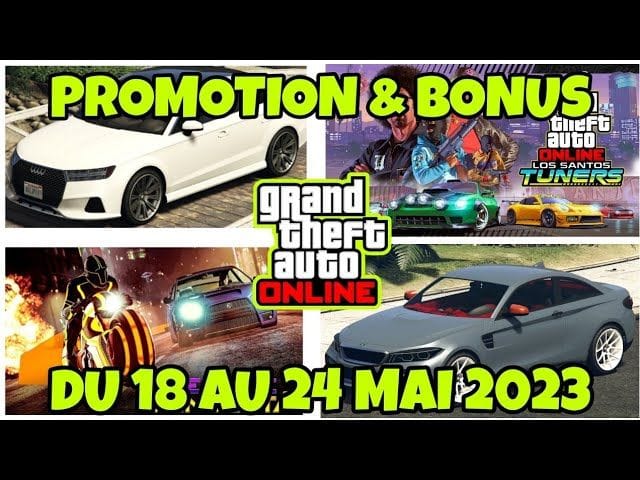[PROMO GTA5] DU 18 AU 24 MAI 2023 GTAONLINE!!!