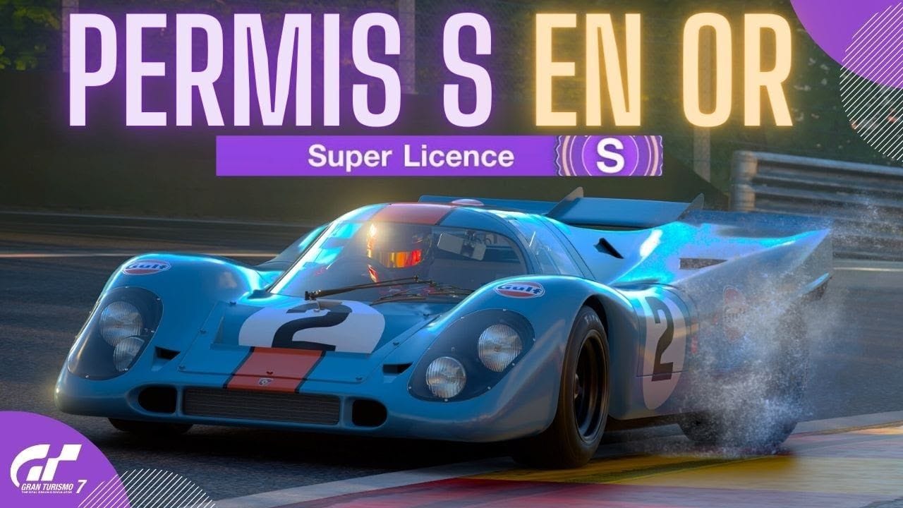 Gran Turismo 7 | Permis S | Obtenir l'or sur chaque épreuve