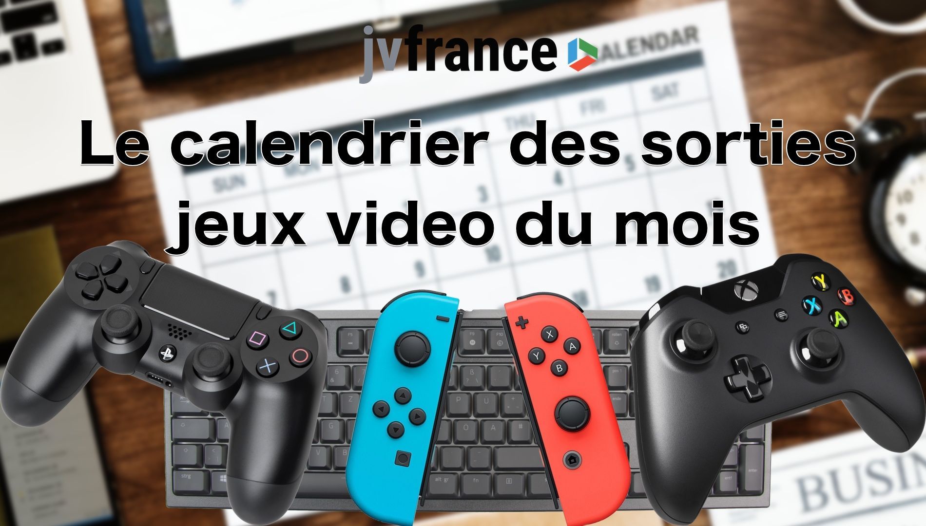 Le calendrier des sorties jeux vidéo du mois de juin 2023 - JVFrance