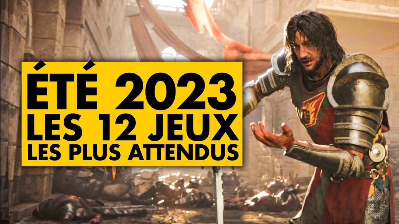 Les 12 JEUX les PLUS ATTENDUS de l'ÉTÉ 2023 ! Du très très LOURD à venir