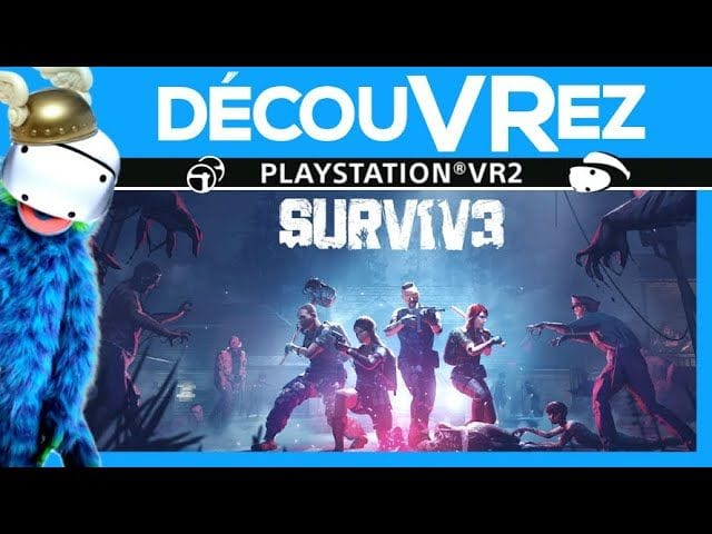 DécouVRez : SURV1V3 sur PS VR2 | Des zombies et de la coop à 4 | VR Singe