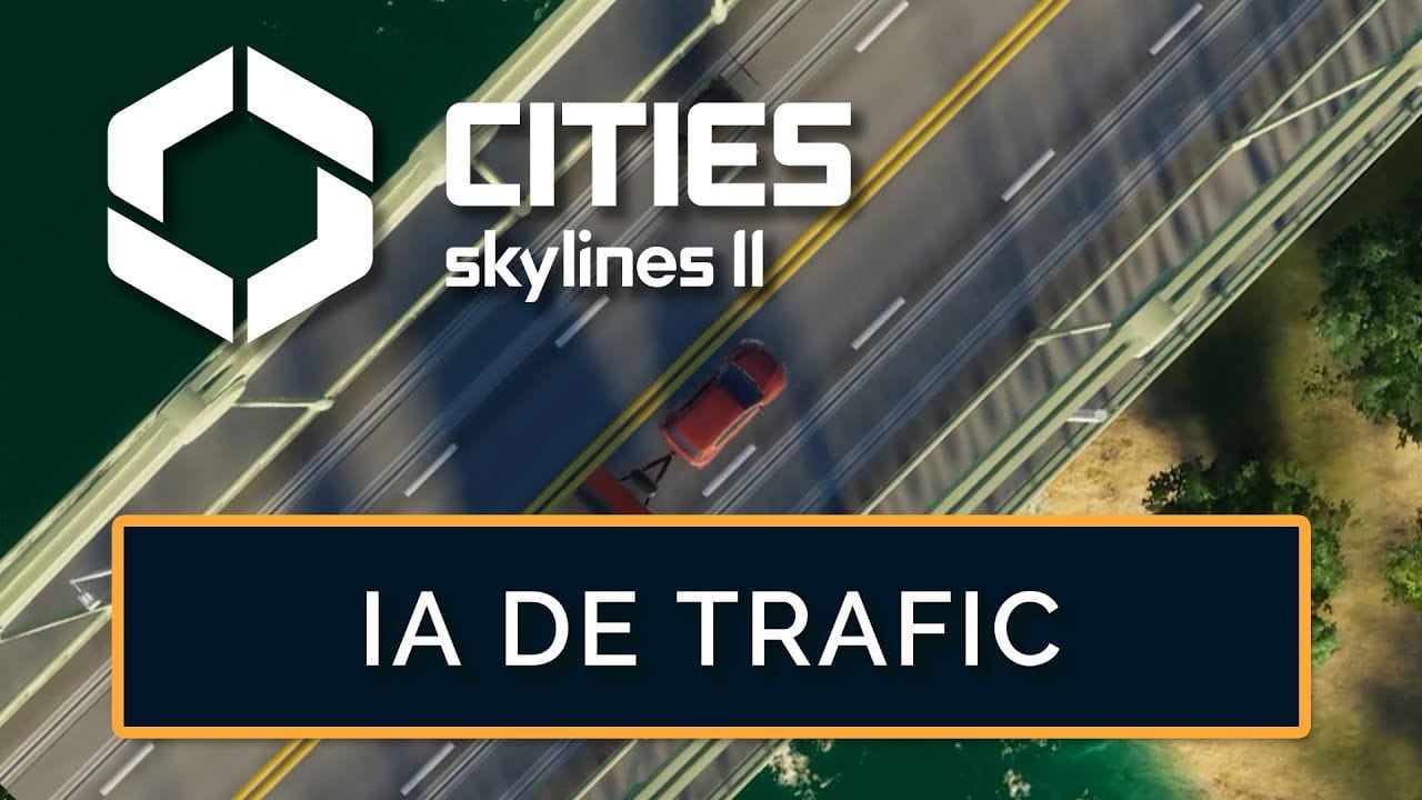 Enfin des Conducteurs Intelligents et Réactifs dans Cities Skylines II !