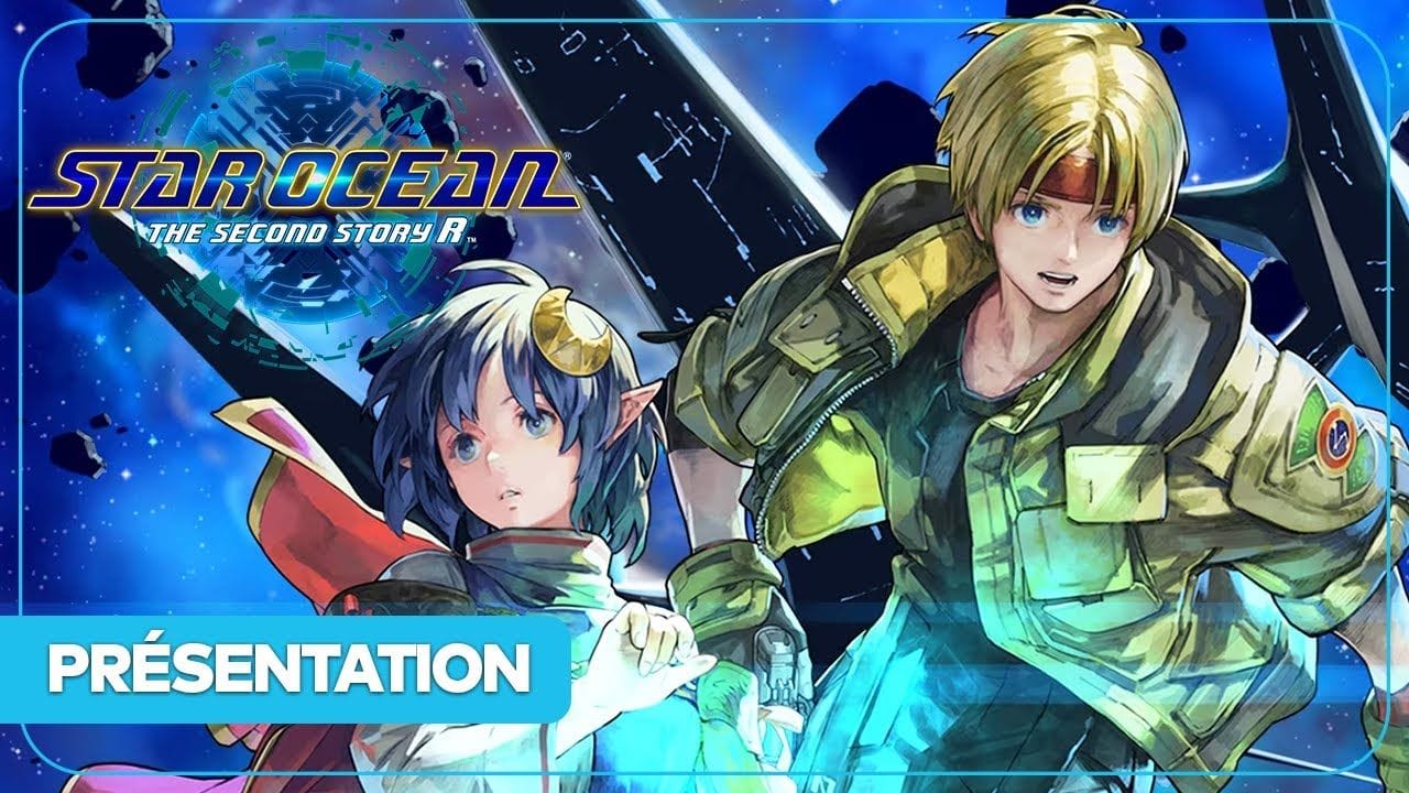 STAR OCEAN THE SECOND STORY R : Nouveautés, histoire, gameplay... Tout sur le remake !