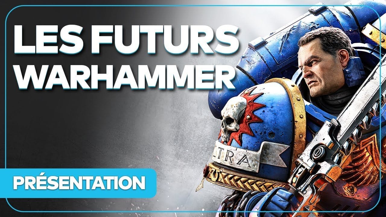 11 jeux WARHAMMER à venir en 2023 et 2024, tout savoir ! (Space Marine 2, Age of Sigma...)