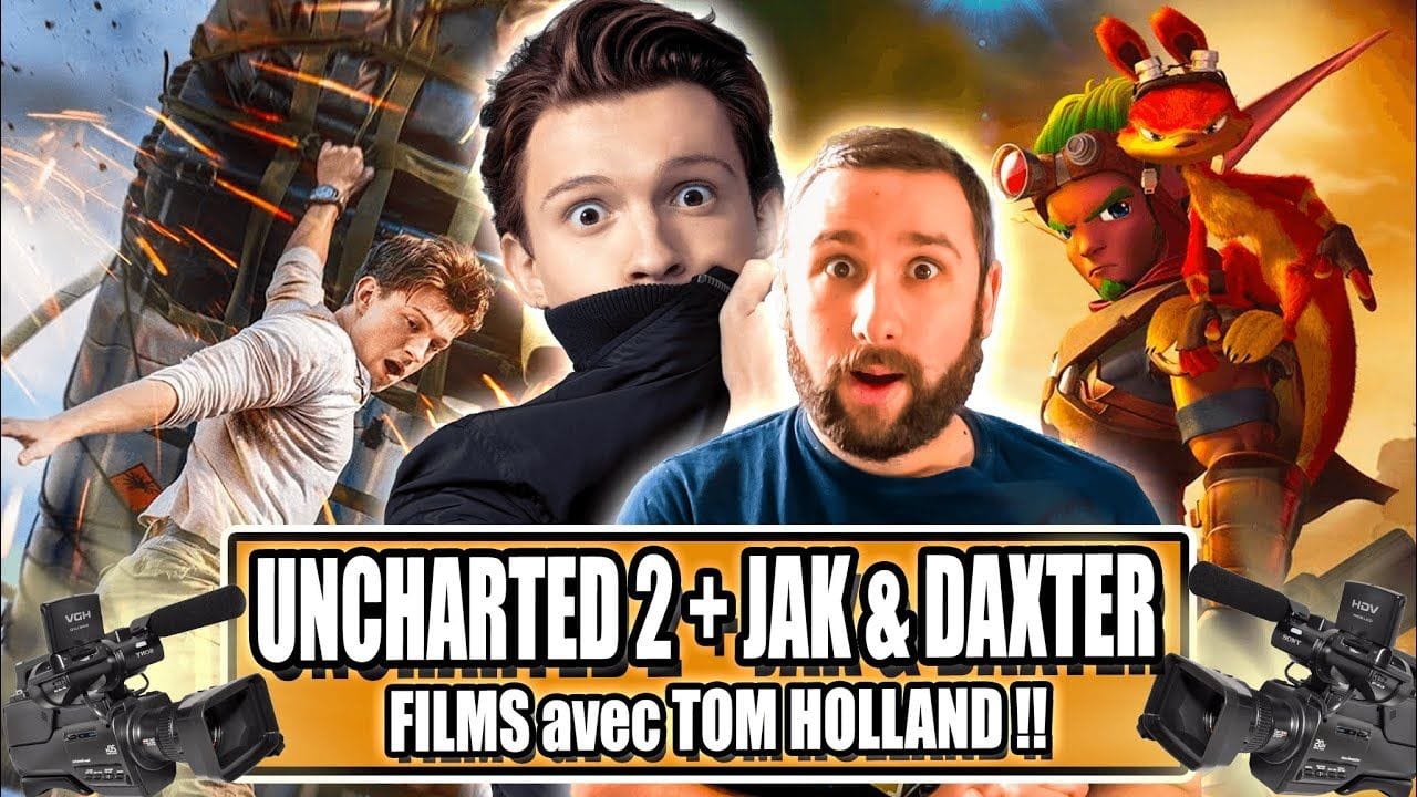 NOUVEAU UNCHARTED + JAK & DAXTER au CINEMA avec TOM HOLLAND 🔥