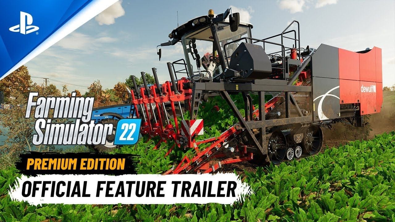 Farming Simulator 22: Premium Edition - Feature Trailer | PS5 & PS4 Games