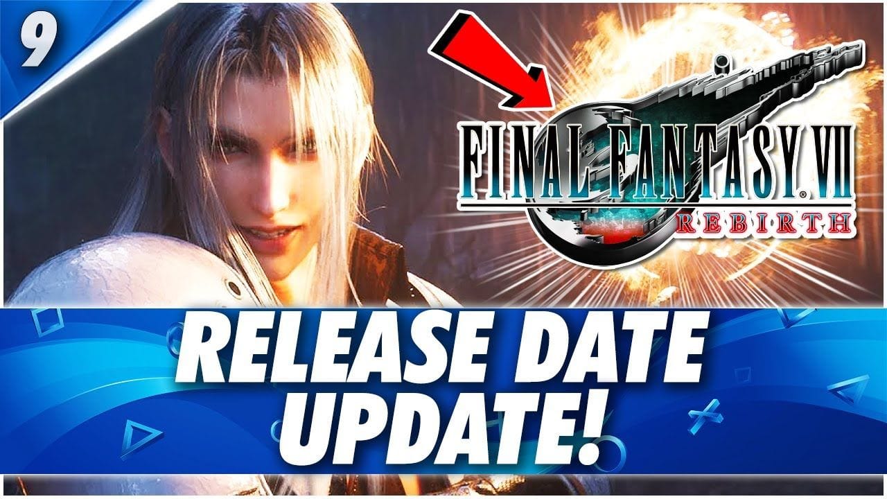 Final Fantasy VII Rebirth Release Date Update!