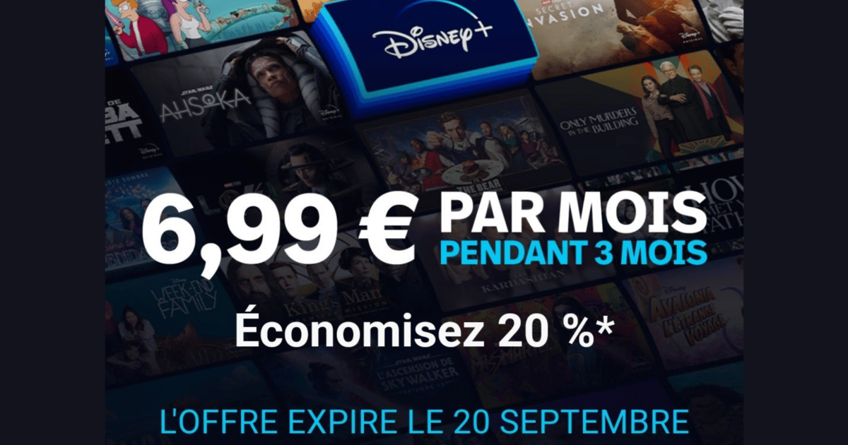 Disney+ lance une offre limitée à 6,99 €...  pour mieux vous faire payer plus