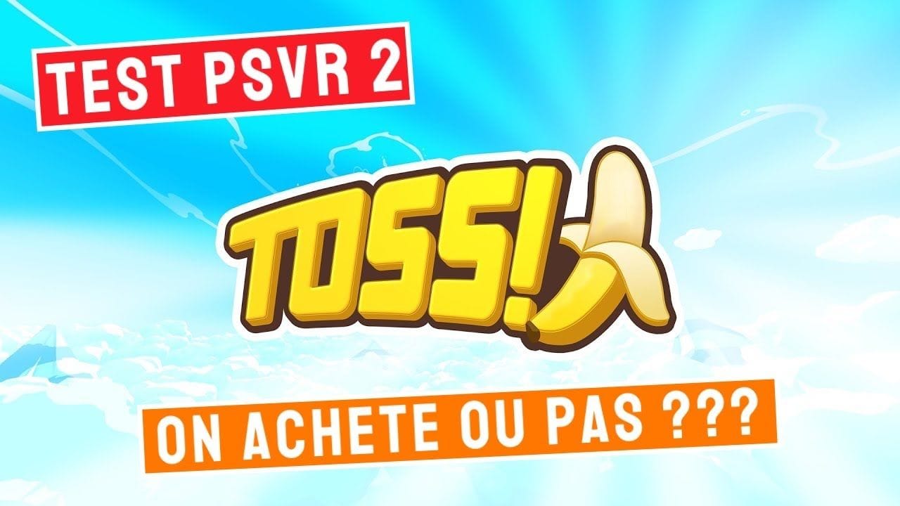 🍌 PSVR 2 TEST : TOSS I ON ACHETE OU PAS ??? 🍌