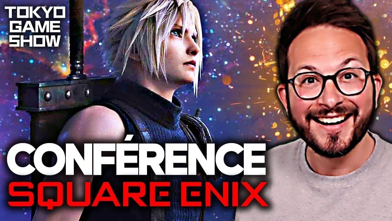 Conférence SQUARE ENIX 🌟 Final Fantasy 7 Rebirth, SAGA, Dragon Quest - Tokyo Game Show 2023 DIRECT