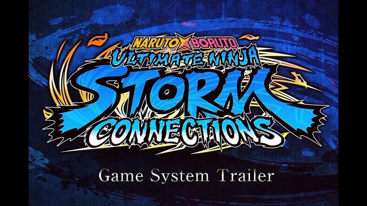 NARUTO X BORUTO Ultimate Ninja STORM CONNECTIONS – Game System Trailer