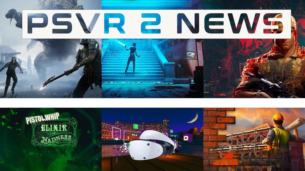 PSVR2 NEWS : Des flops, des annonces, des sorties