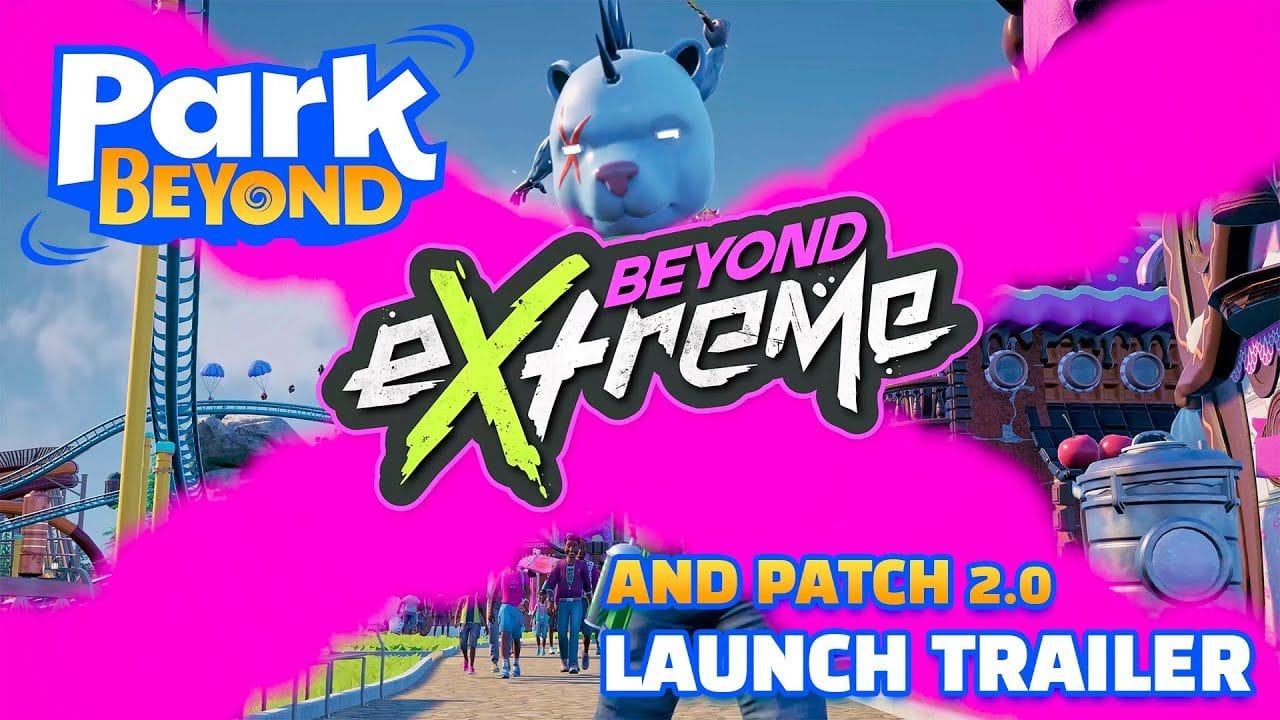 Park Beyond : La mise à jour 2.0 est disponible avec le DLC Beyond eXtreme, les détails