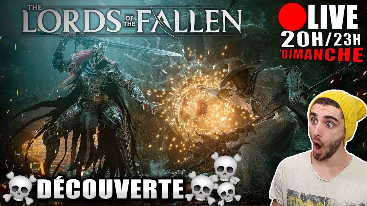 [LIVE 🔴] Découverte de LORDS OF THE FALLEN (On va encore mourir...💀💀😭) [Dimanche 20H-23H]