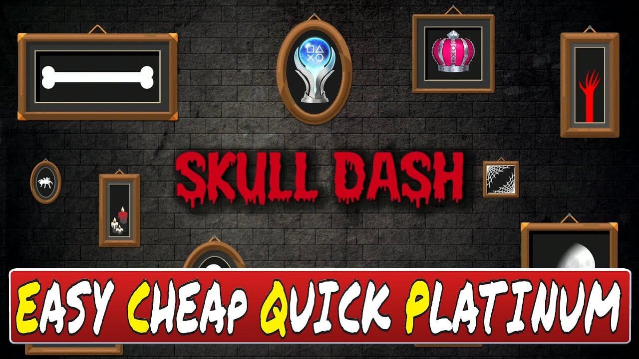 New Easy & Cheap Platinum Game | Skull Dash Quick Trophy Guide