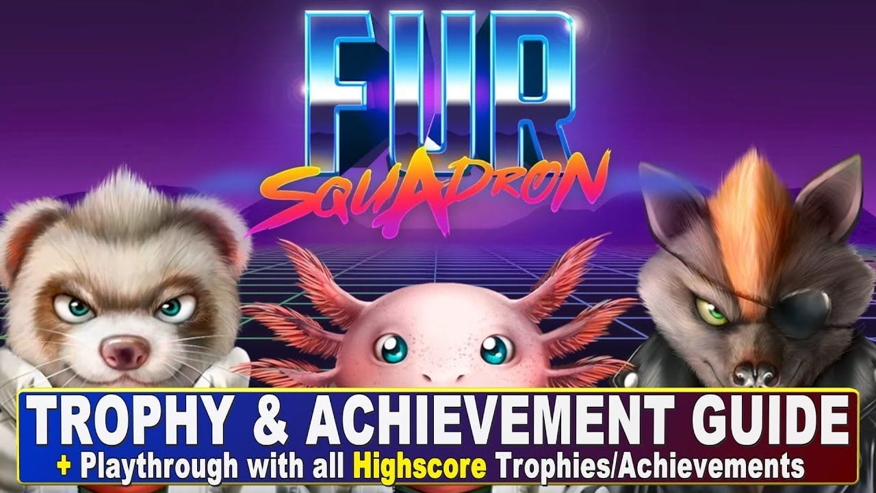 Fur Squadron Trophy & Achievement Guide - Highscore Platinum Walkthrough