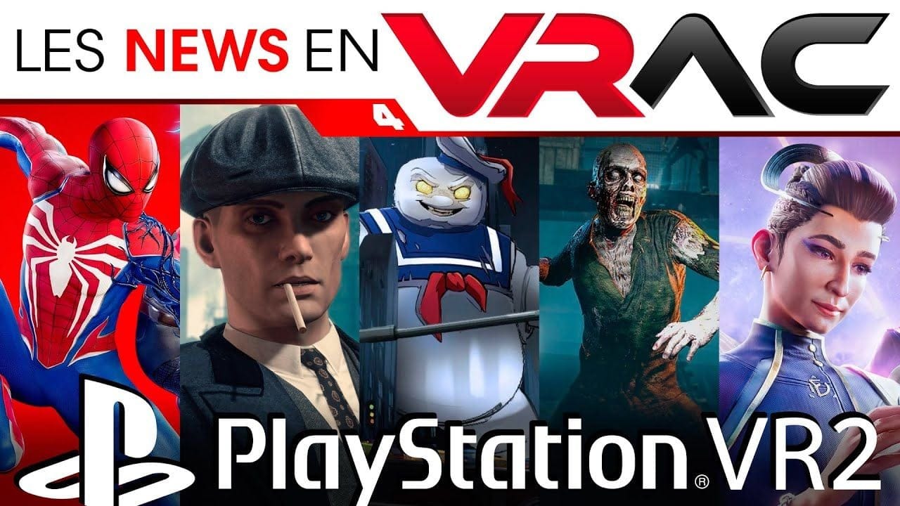 PSVR2 NEWS : Les News en VRac Actualités PlayStation VR2 - 27 octobre 2023 - VR4Player