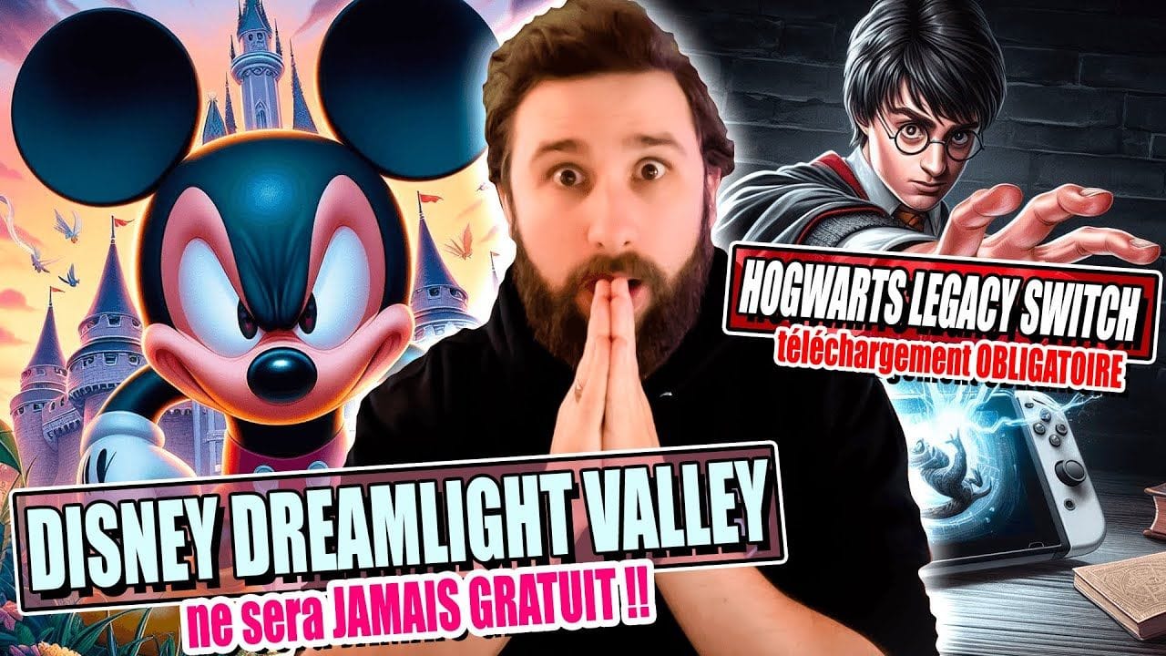 Disney Dreamlight Valley JAMAIS GRATUIT 😡 & Hogwarts Legacy Switch TELECHARGEMENT OBLIGATOIRE 😱