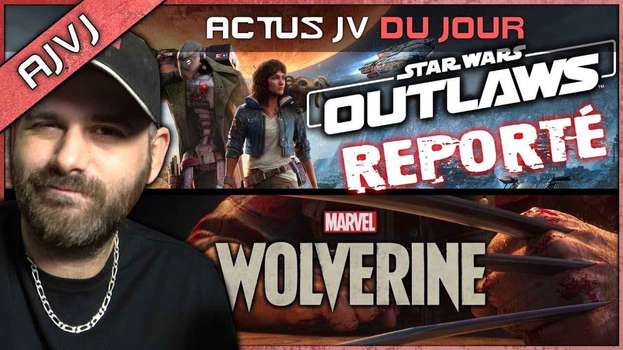 SW OUTLAWS reporté 😢 mais S&B arrive 💀 Infos WOLVERINE et IRON MAN d'EA, démission chez PLAYSTATION