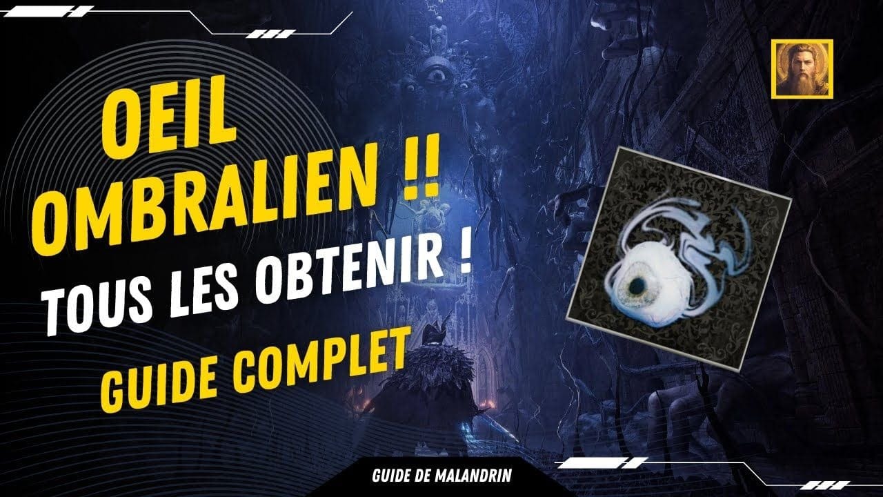 Oeil ombralien ! tous les obtenir ! Lords of the fallen