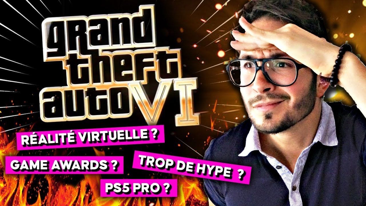 GTA 6 trop de hype ? Dévoilé aux Game Awards ? Réalité Virtuelle ? PS5 Pro ?