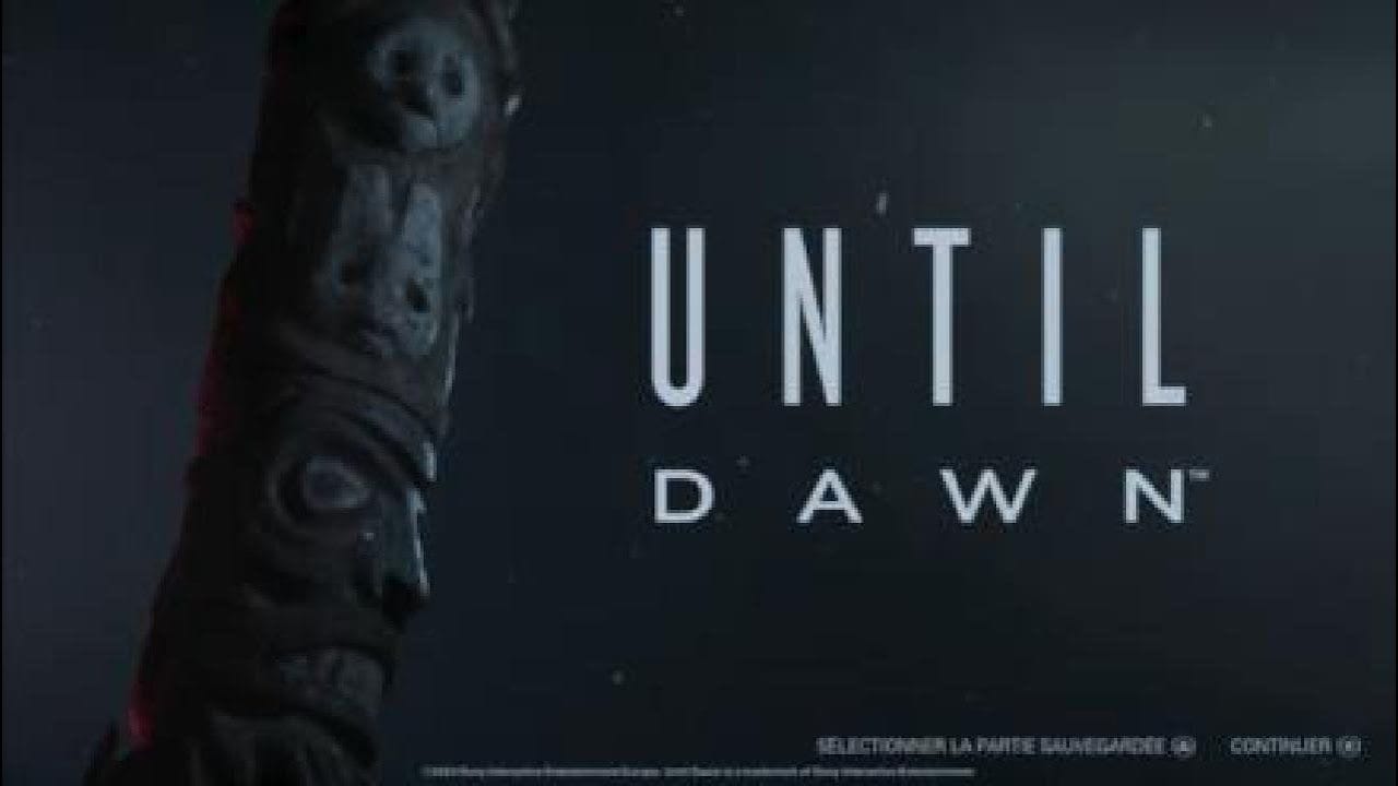 UNTIL DAWN Remak GAMEPLAY/DECOUVERTE 4k HDR