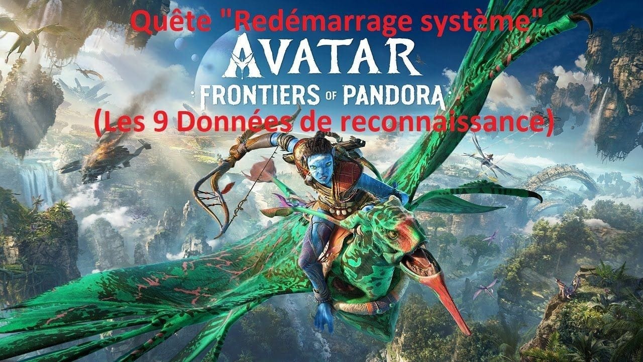 Avatar FOP - Quête "Redémarrage système" (Les 9 Données de reconnaissance)