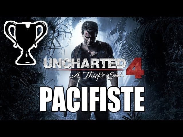 Uncharted 4 - Trophée caché : Pacifiste