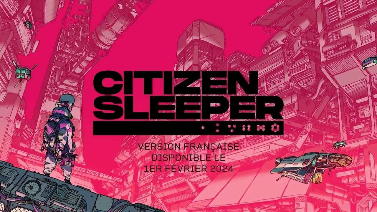 Citizen Sleeper : Le RPG narratif va avoir droit à une traduction française dès le 1er février