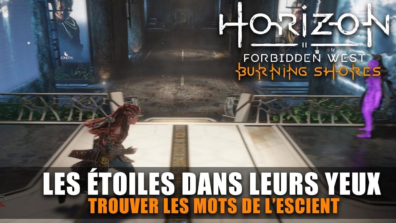 Horizon Forbidden West Burning Shores - Trouver les Mots de l'Escient (Les étoiles dans leurs Yeux)