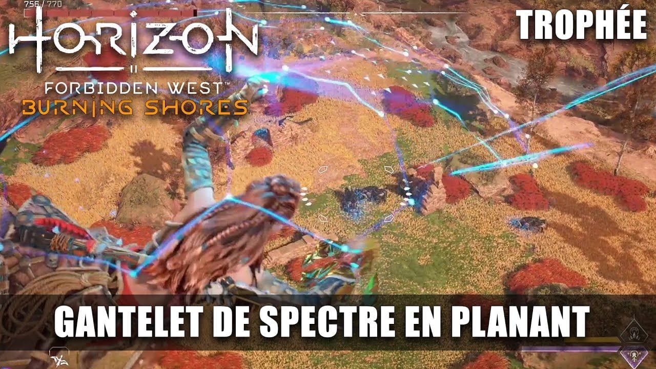 Horizon Forbidden West Burning Shores : 🏆 Tuer 5 machines avec le Galntelet de Spectre en Planant