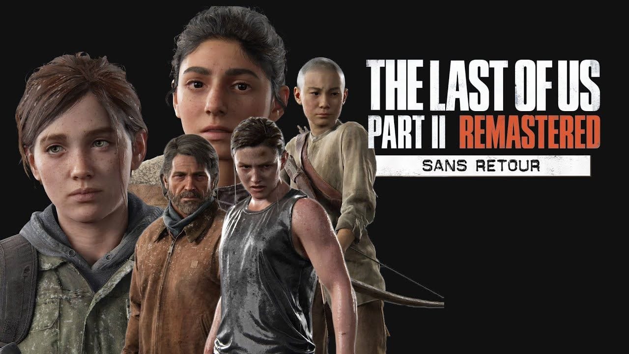 THE LAST OF US PART.II REMASTERED - À LA DÉCOUVERTE DU MODE "SANS RETOUR"