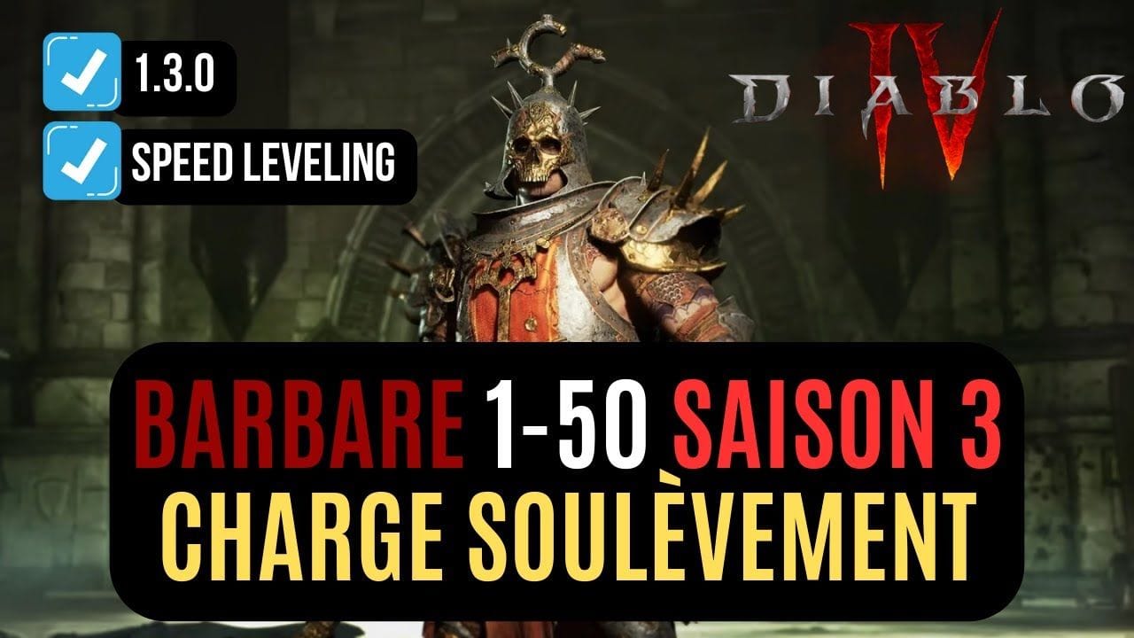 Le Build Du Barbare Speed Leveling 1 à 50 Avec La Nouvelle Charge Pour Démarrer La Saison 3 !