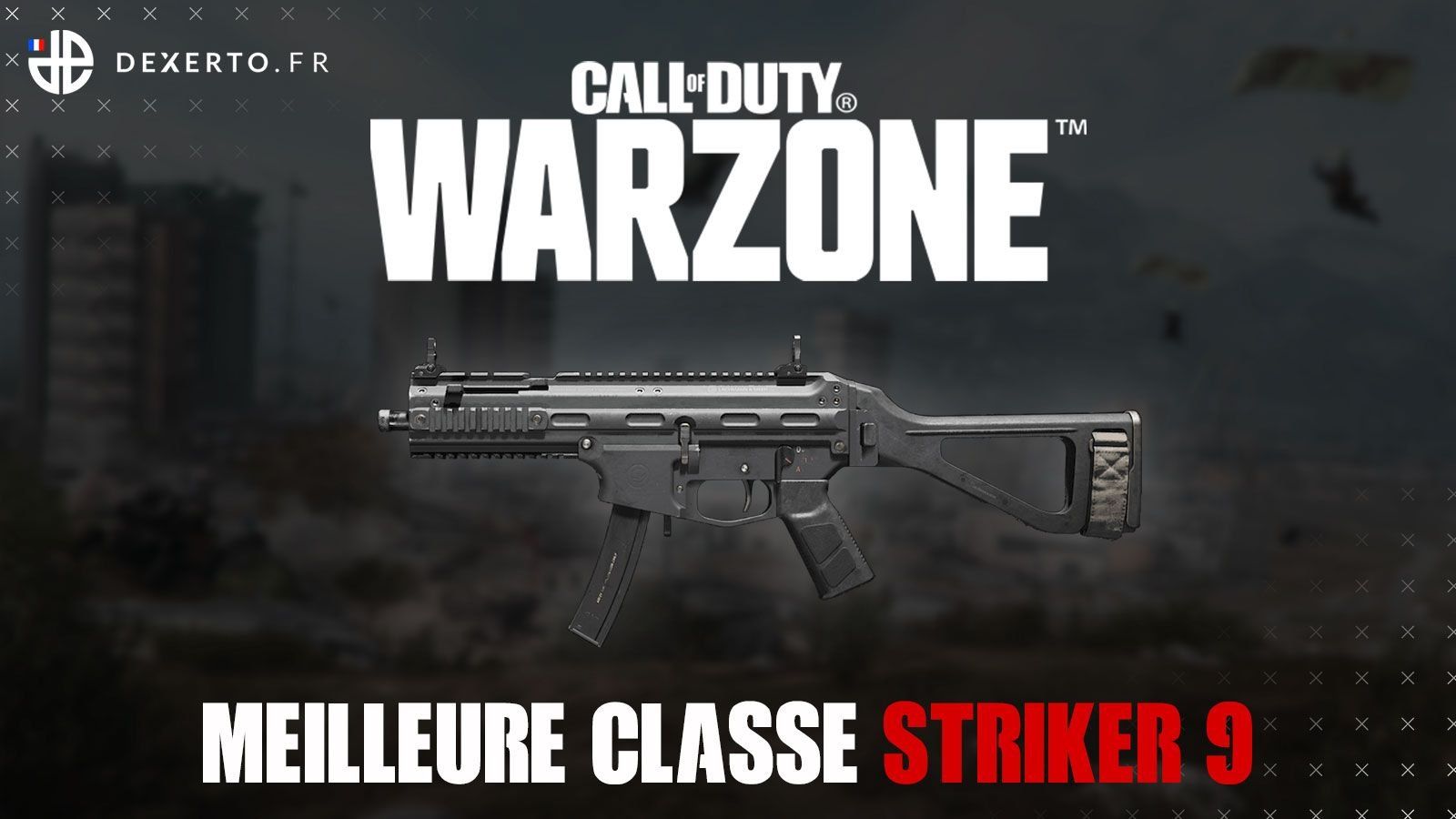 La meilleure classe de la Striker 9 dans Warzone : accessoires, atouts… - Dexerto.fr