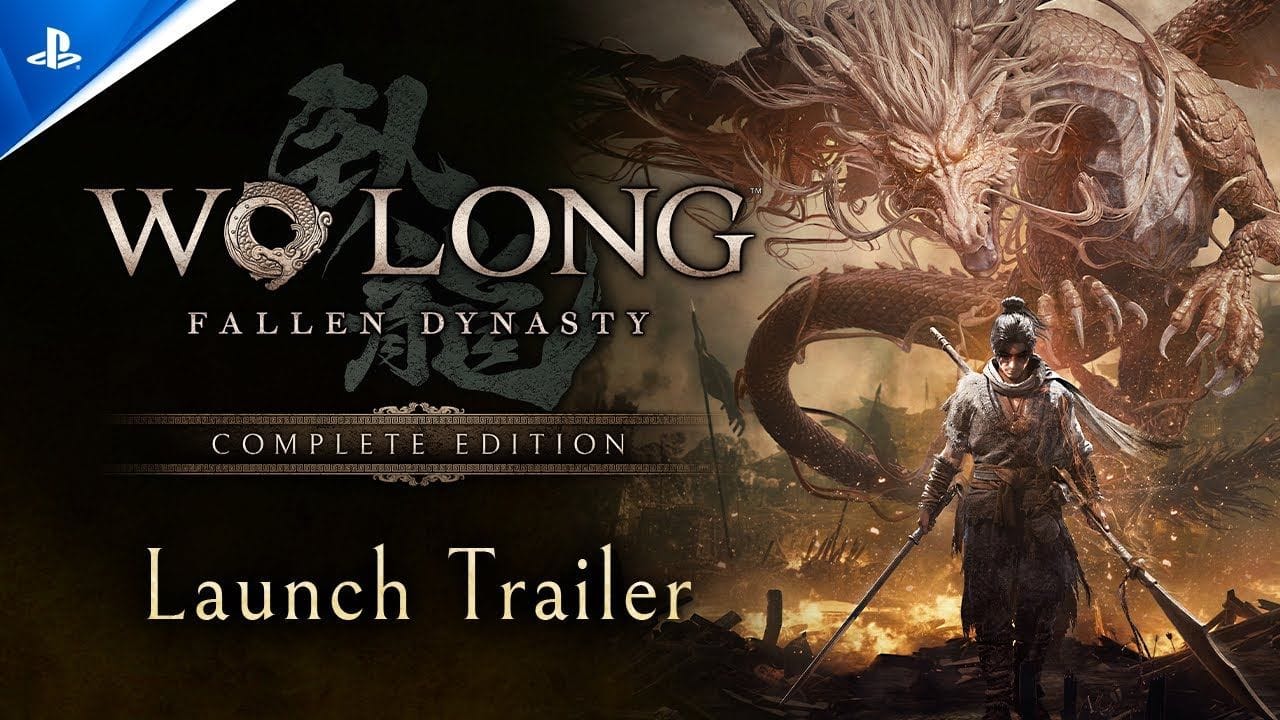 Wo Long: Fallen Dynasty Complete Edition - Launch Trailer | PS5 & PS4 Games