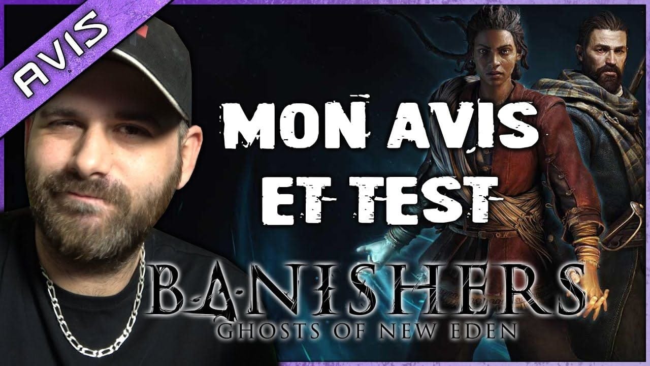 Mon AVIS et TEST BANISHERS : Ghosts of New Eden 🔥