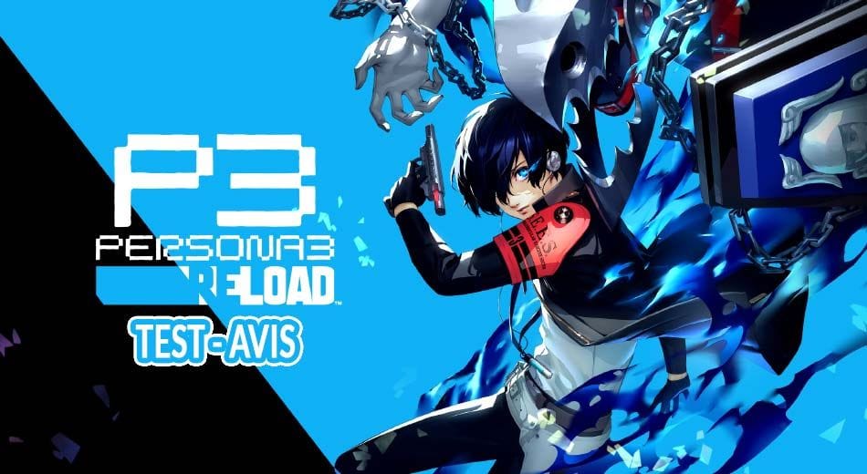 Test / avis Persona 3 Reload – la renaissance d’une légende du JRPG | Generation Game