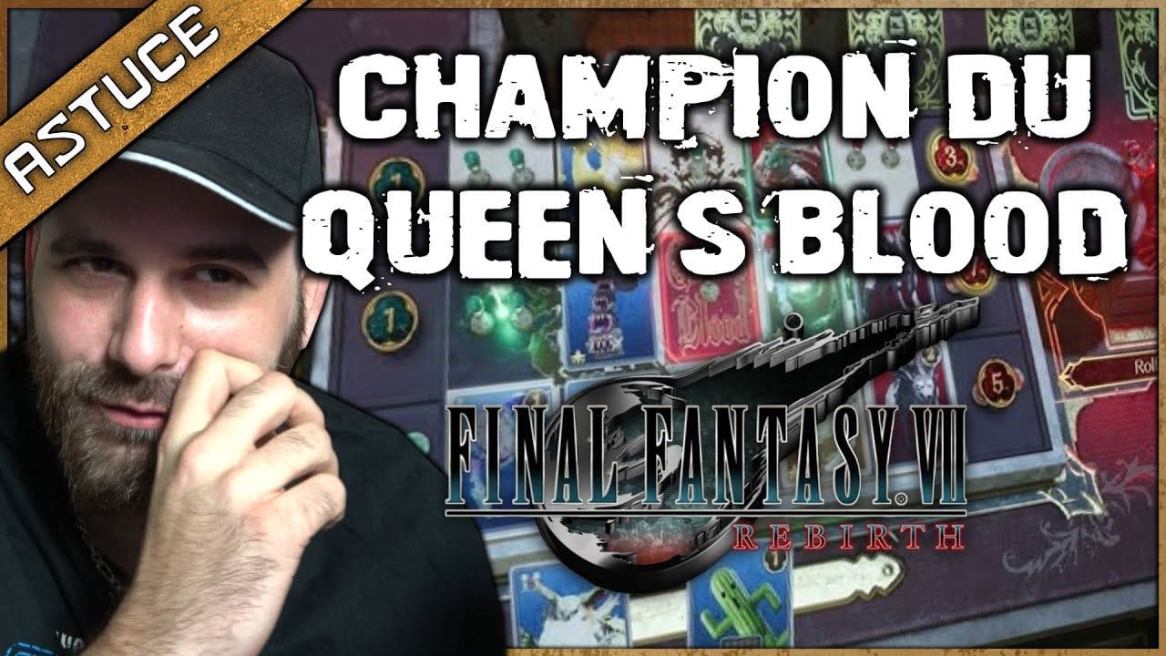 Devenez le maitre du QUEEN'S BLOOD 🔥 FINAL FANTASY VII REBIRTH