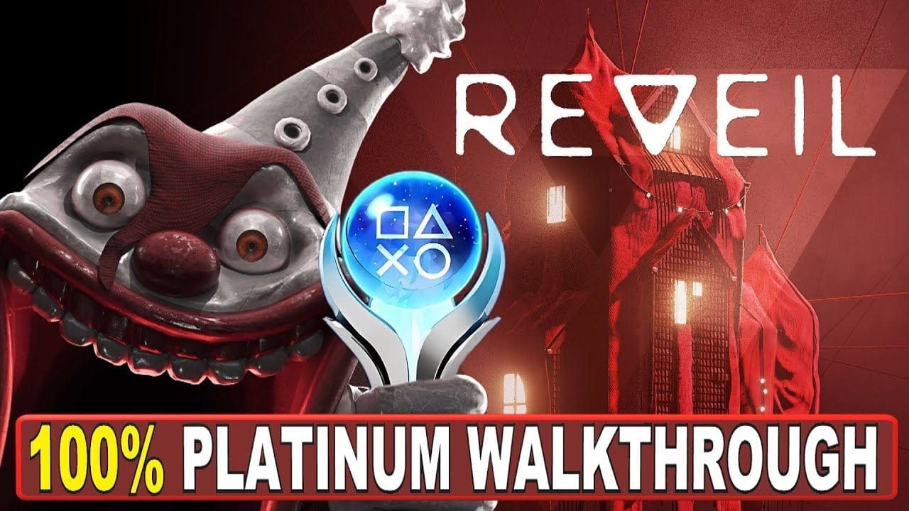 Reveil 100% Platinum Walkthrough - Trophy & Achievement Guide