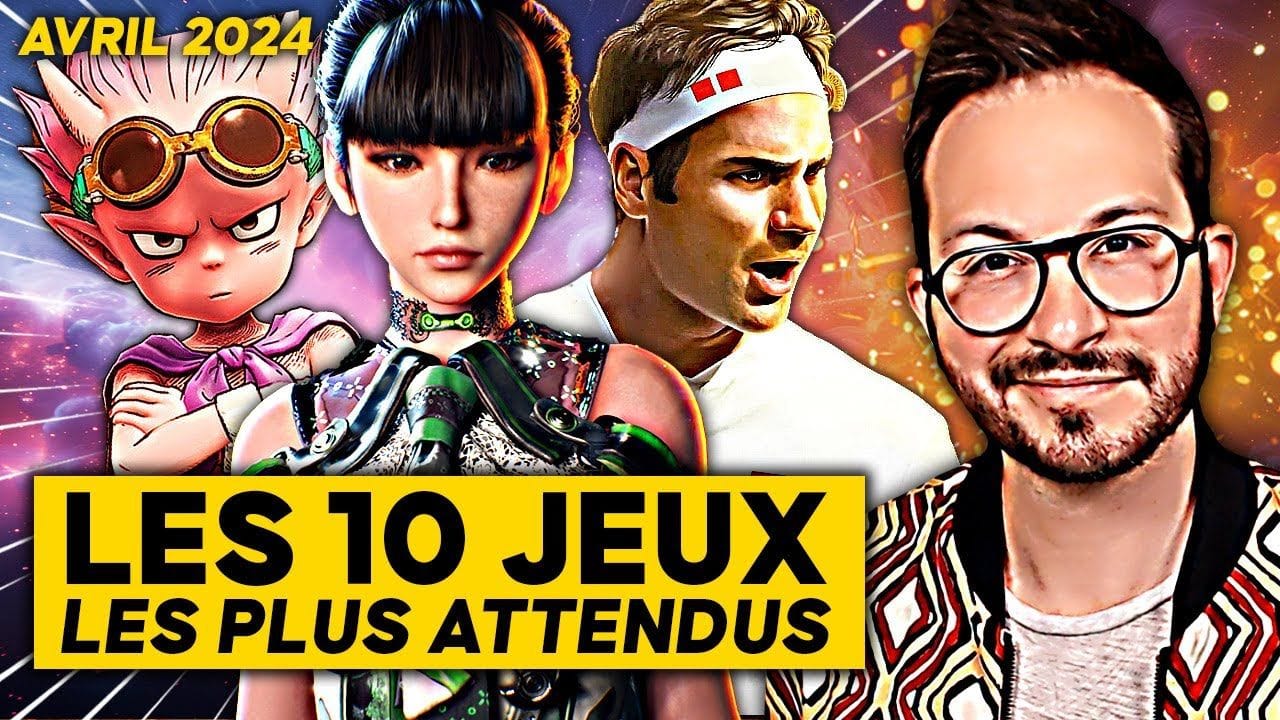 Les 10 Jeux Vidéo les plus attendus sur PS5, Nintendo Switch, Xbox et PC 🌟 AVRIL 2024