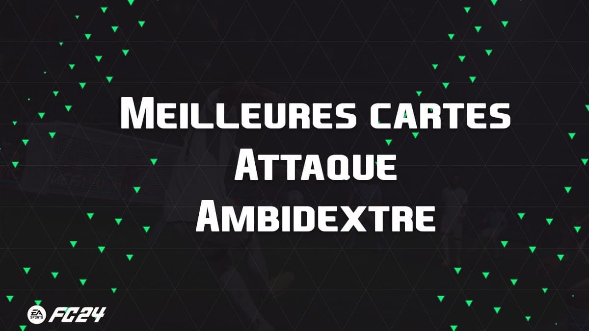 Les meilleures cartes et joueurs pour évolutions Attaquant Ambidextre sur EA Sports FC 24