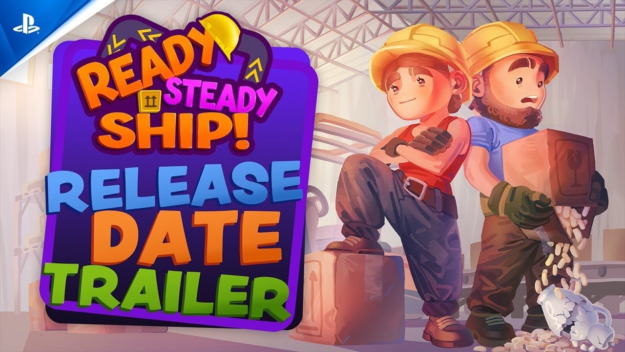 Ready, Steady, Ship! - Release Date Trailer | PS5 & PS4 Games