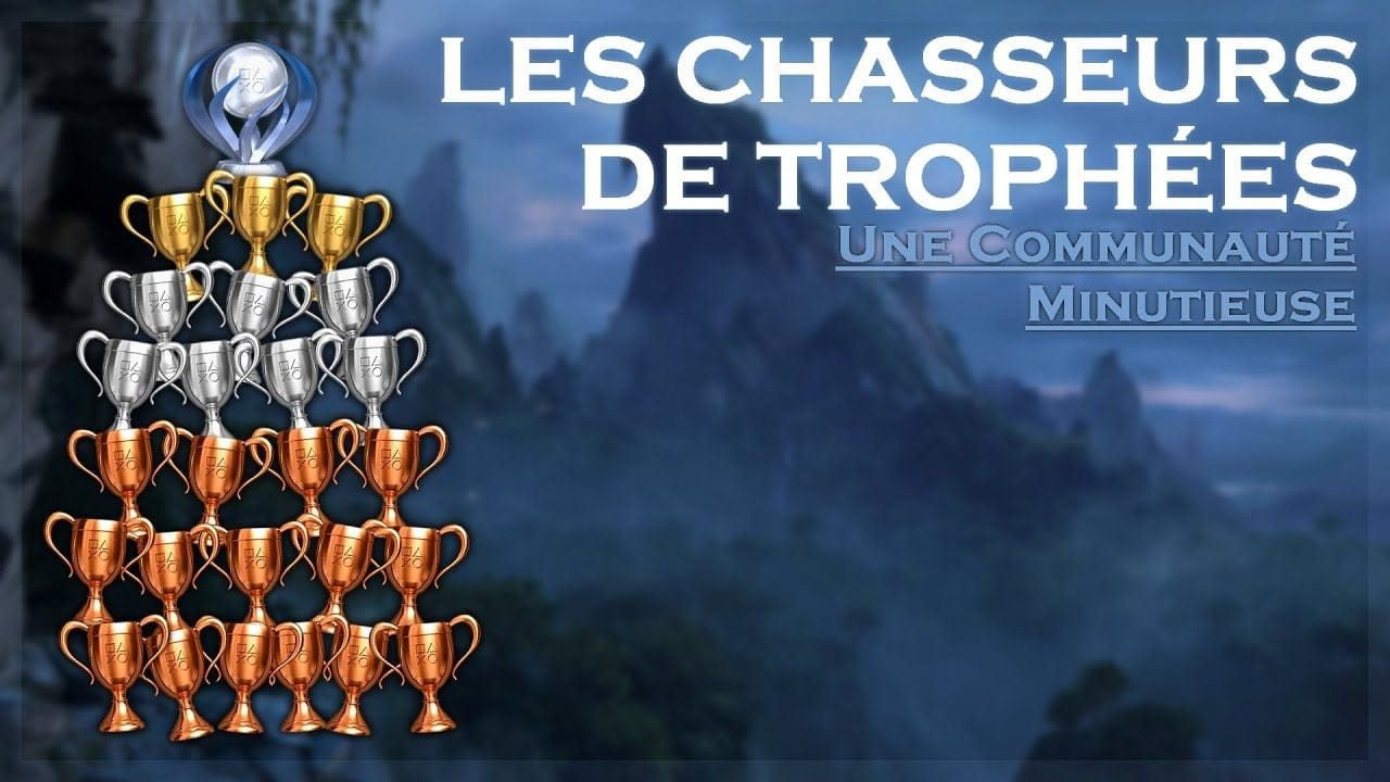 Les Chasseurs de Trophées - Une Communauté minutieuse