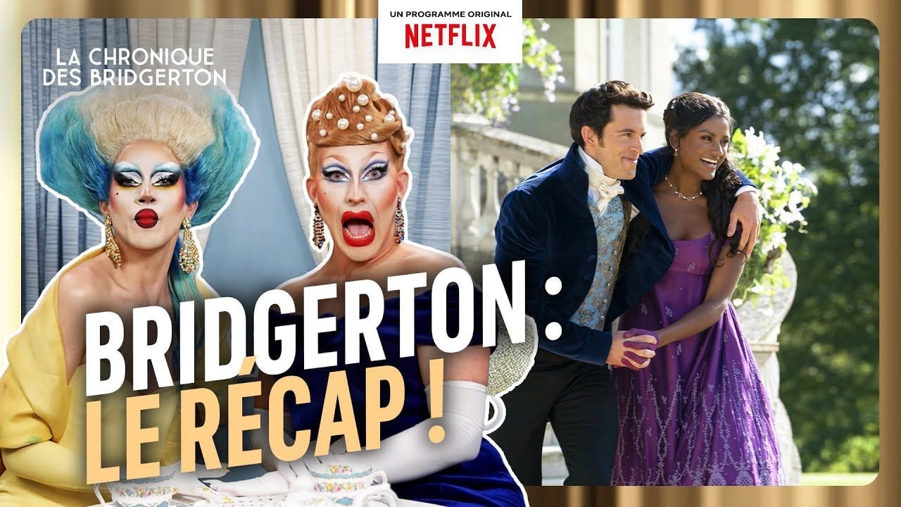 La Chronique des Bridgerton : Le DRAG RECAP (Saison 1 et 2) by Rose et Punani