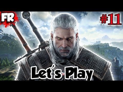 FR - THE WITCHER 3 - PC - Let's Play / Gameplay Français (#11)